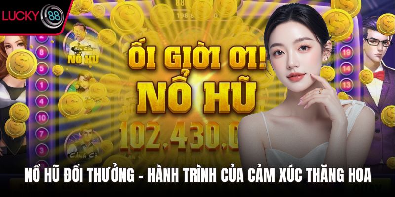 Nổ hũ đổi thưởng