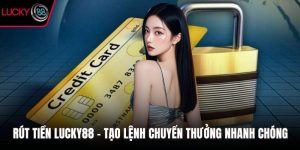 Rút tiền LUCKY88