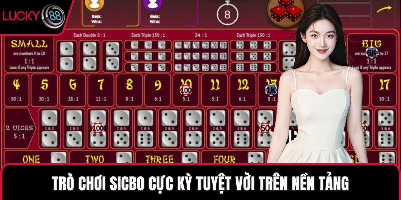 Trò chơi Sicbo cực kỳ tuyệt vời trên nền tảng